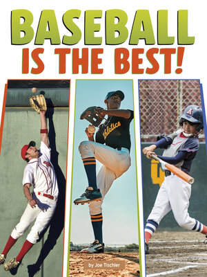 cover image of Baseball Is the Best!